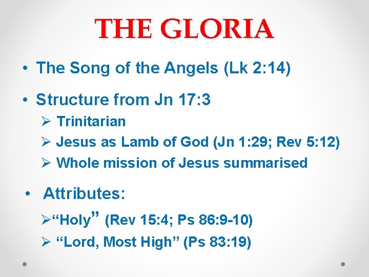 THE GLORIA • The Song of the Angels (Lk 2: 14) • Structure from