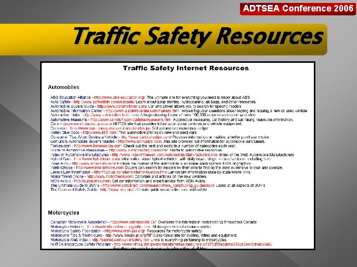 ADTSEA Conference 2006 Traffic Safety Resources 