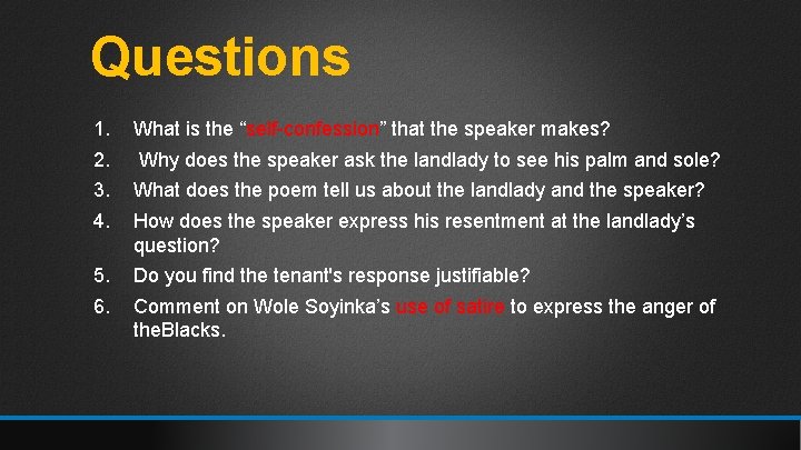 Questions 1. 2. 3. 4. What is the “self-confession” that the speaker makes? 5.