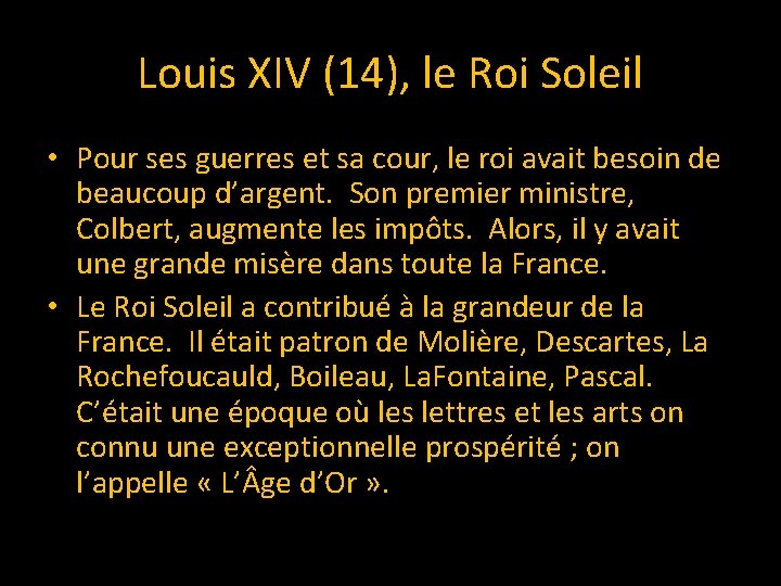 Louis XIV (14), le Roi Soleil • Pour ses guerres et sa cour, le