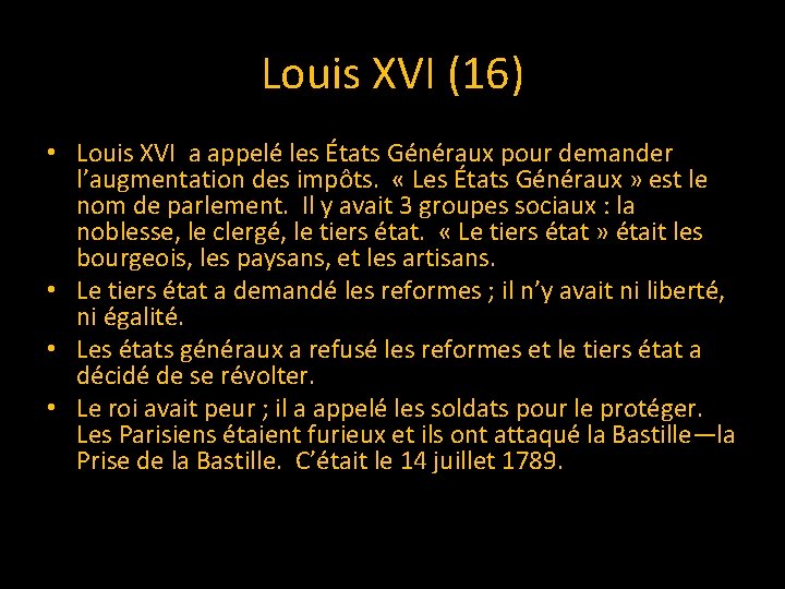 Louis XVI (16) • Louis XVI a appelé les États Généraux pour demander l’augmentation