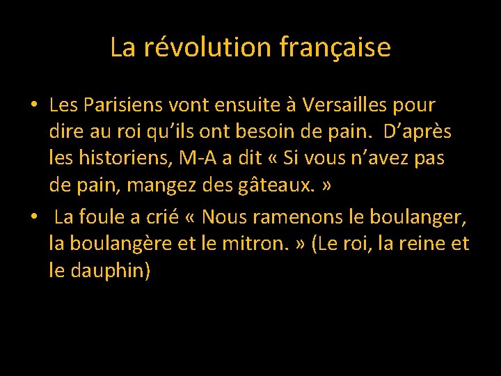 La révolution française • Les Parisiens vont ensuite à Versailles pour dire au roi