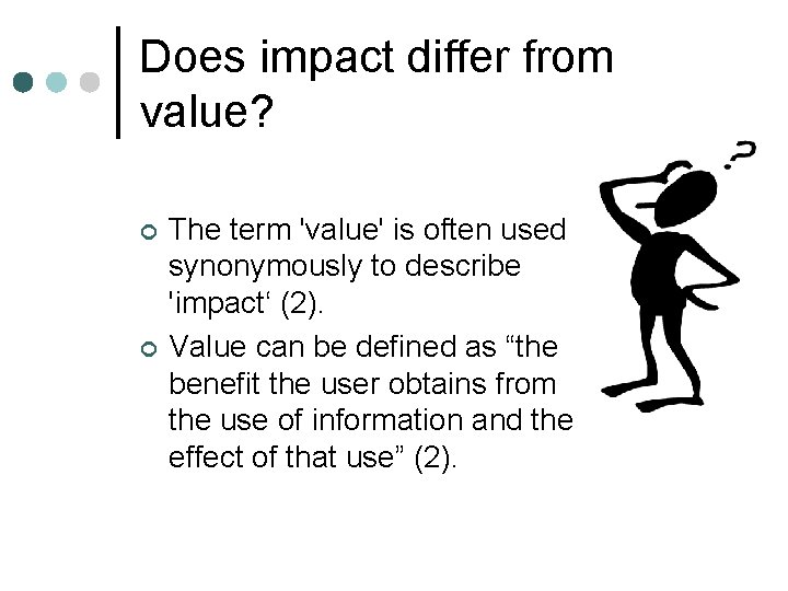 Does impact differ from value? ¢ ¢ The term 'value' is often used synonymously