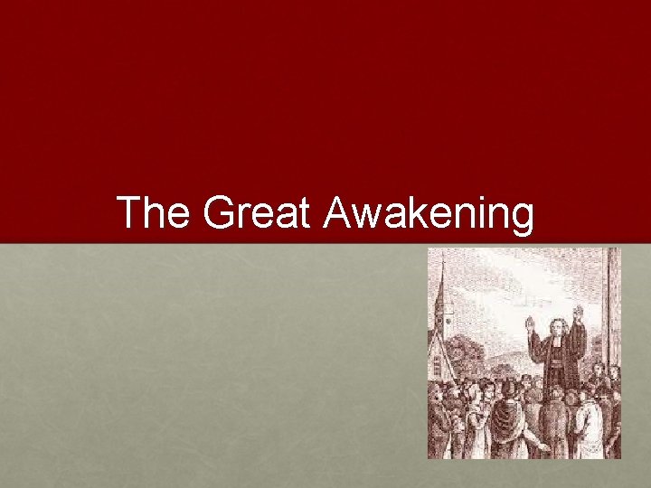 The Great Awakening 