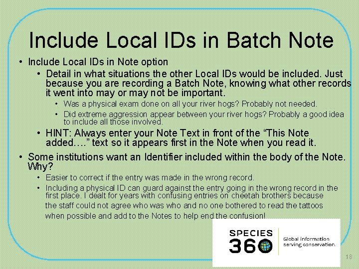 Include Local IDs in Batch Note • Include Local IDs in Note option •