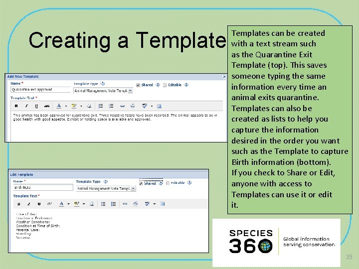 Creating a Templates can be created with a text stream such as the Quarantine