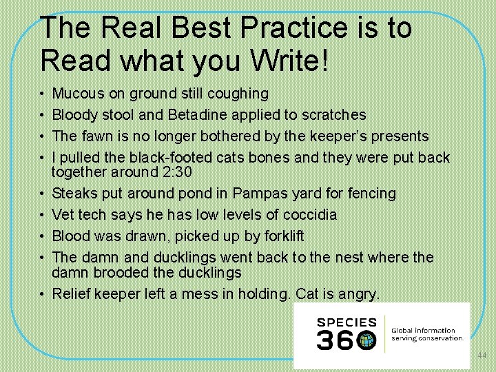 The Real Best Practice is to Read what you Write! • • • Mucous