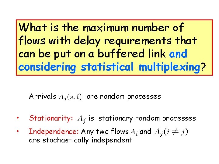 What is the maximum number of flows with delay requirements that can be put