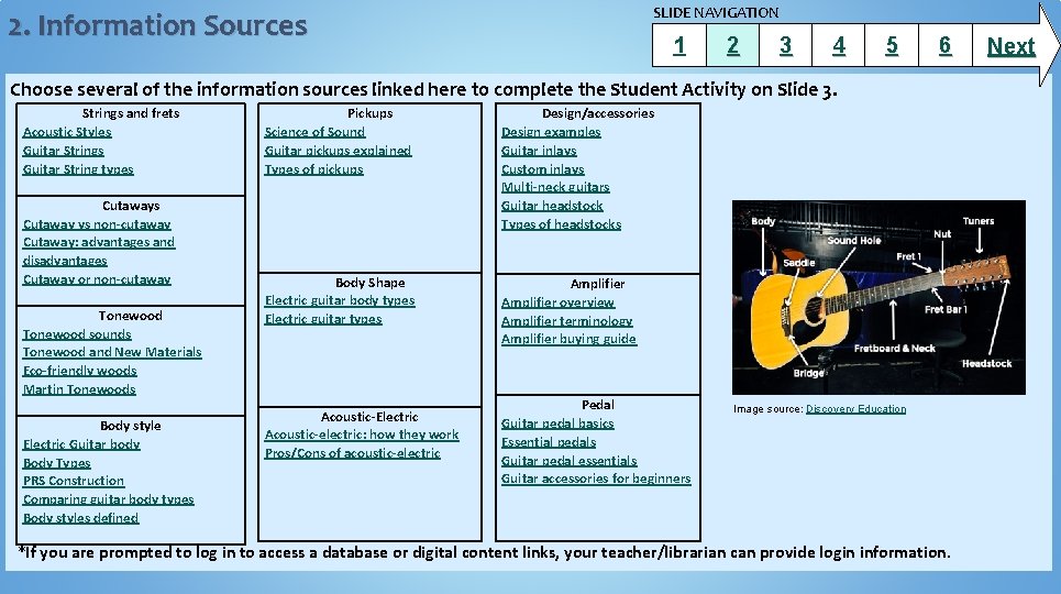 SLIDE NAVIGATION 2. Information Sources 1 2 3 4 5 6 Choose several of