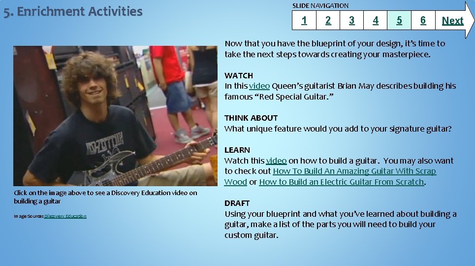 5. Enrichment Activities SLIDE NAVIGATION 1 2 3 4 5 6 Next Now that