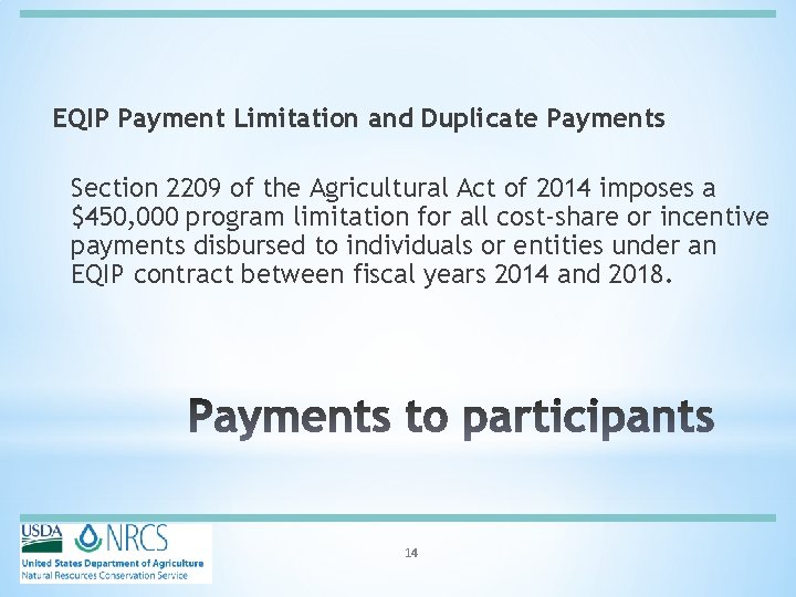 EQIP Payment Limitation and Duplicate Payments Section 2209 of the Agricultural Act of 2014