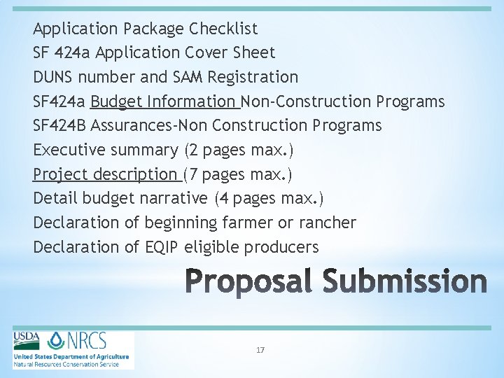 Application Package Checklist SF 424 a Application Cover Sheet DUNS number and SAM Registration