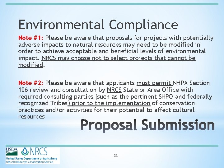 Environmental Compliance Note #1: Please be aware that proposals for projects with potentially adverse