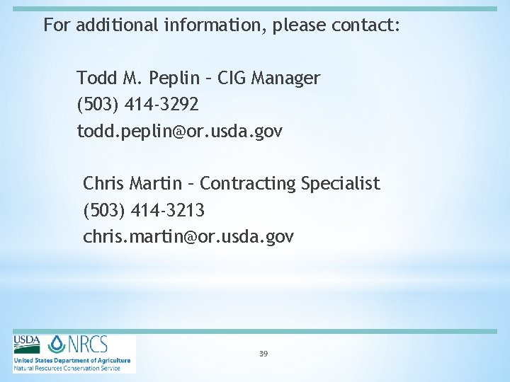For additional information, please contact: Todd M. Peplin – CIG Manager (503) 414 -3292