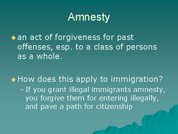 Amnesty u an act of forgiveness for past offenses, esp. to a class of