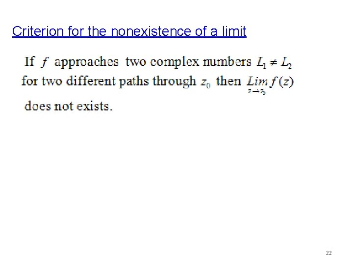 Criterion for the nonexistence of a limit 22 