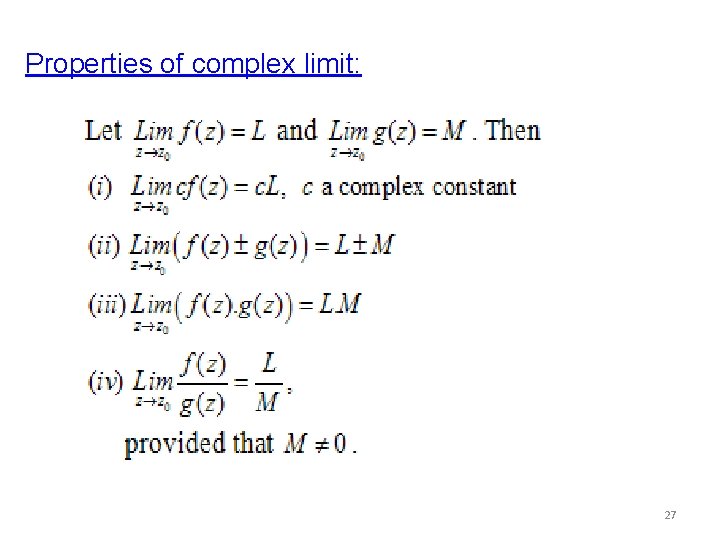 Properties of complex limit: 27 