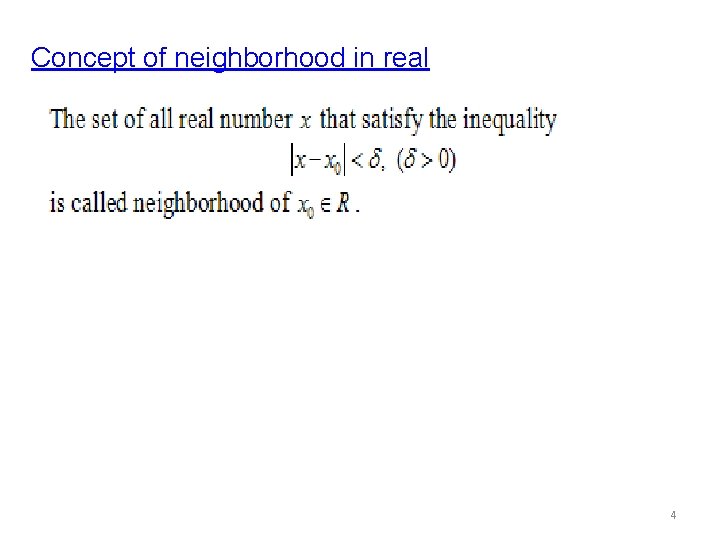 Concept of neighborhood in real 4 