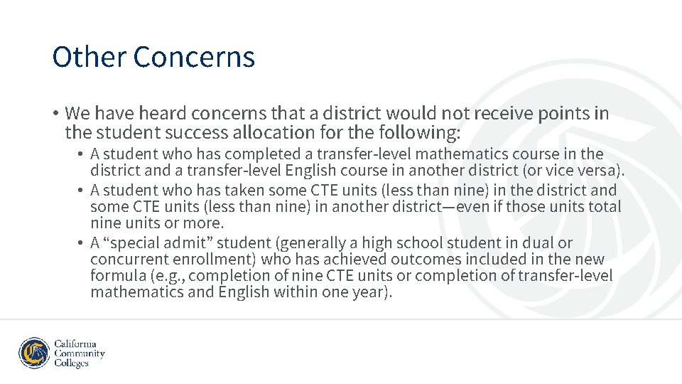 Other Concerns • We have heard concerns that a district would not receive points