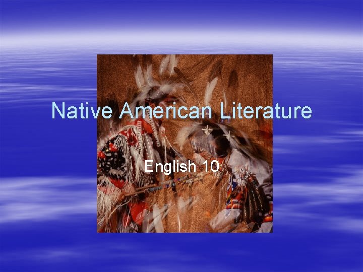 Native American Literature English 10 