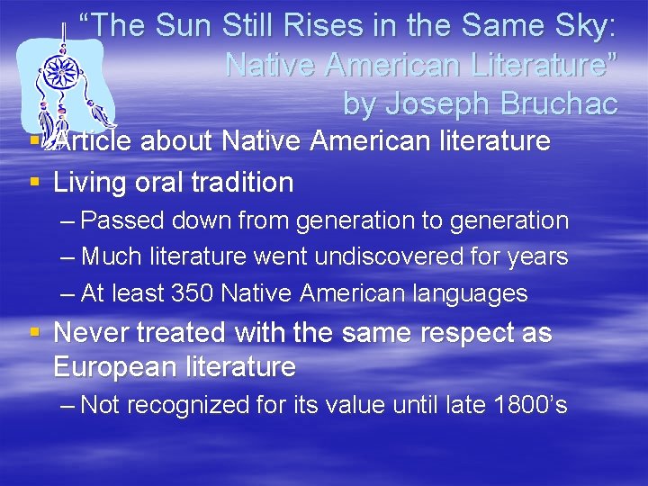 “The Sun Still Rises in the Same Sky: Native American Literature” by Joseph Bruchac