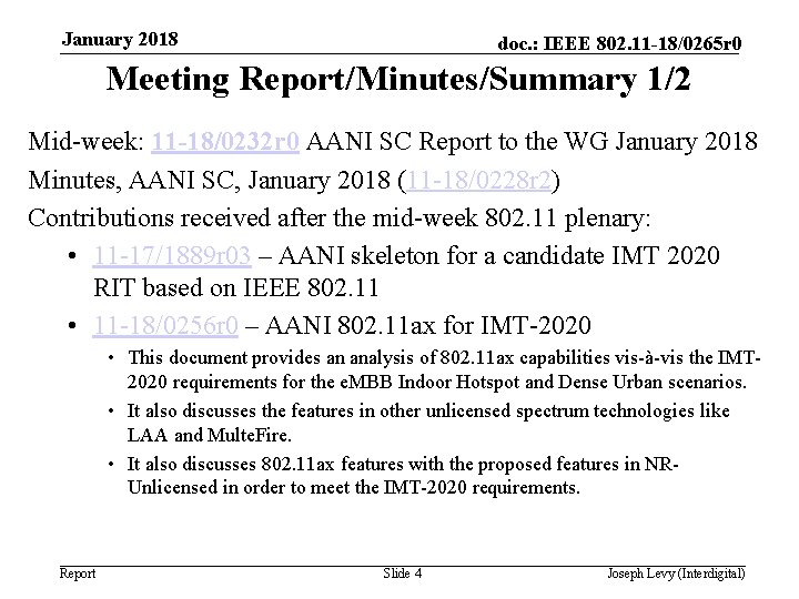 January 2018 doc. : IEEE 802. 11 -18/0265 r 0 Meeting Report/Minutes/Summary 1/2 Mid-week: January 2018 doc. : IEEE 802. 11 -18/0265 r 0 Meeting Report/Minutes/Summary 1/2 Mid-week: