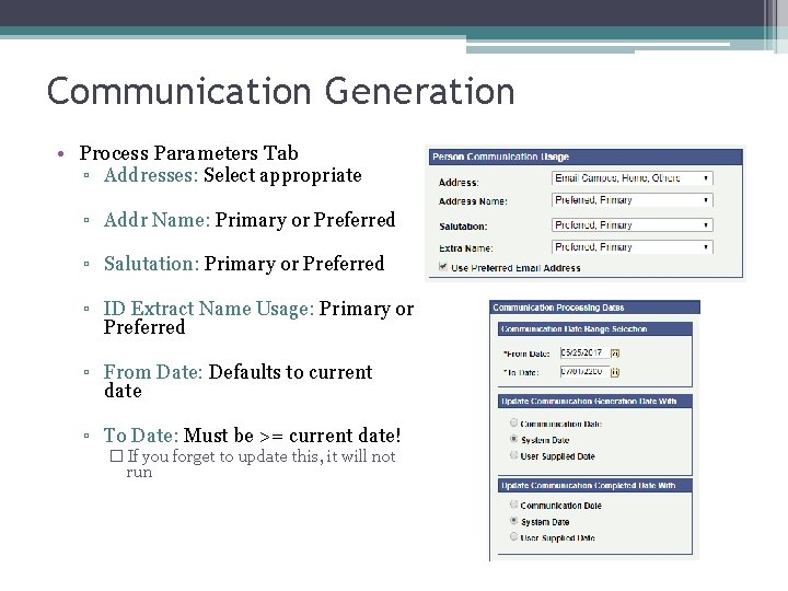 Communication Generation • Process Parameters Tab ▫ Addresses: Select appropriate ▫ Addr Name: Primary