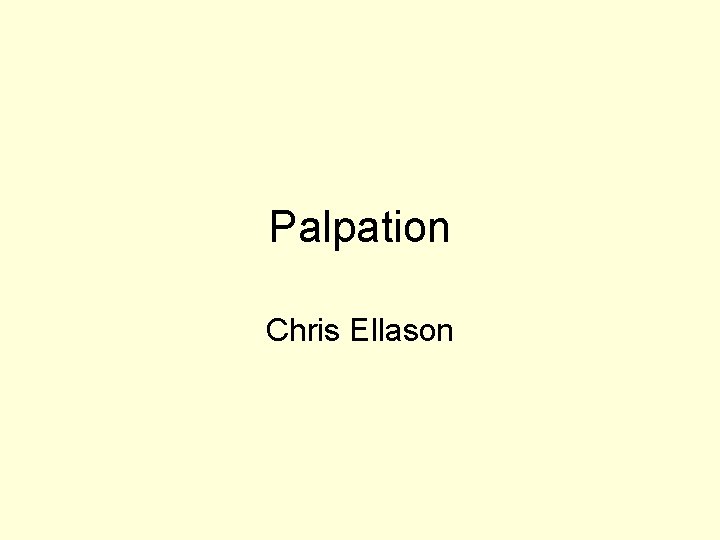 Palpation Chris Ellason 