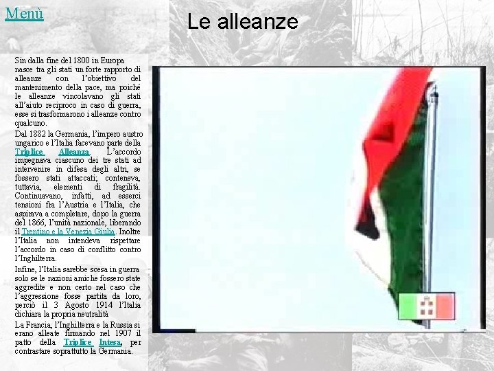 Menù Sin dalla fine del 1800 in Europa nasce tra gli stati un forte