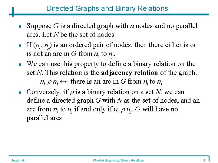 Directed Graphs and Binary Relations Section 6. 1 Suppose G is a directed graph