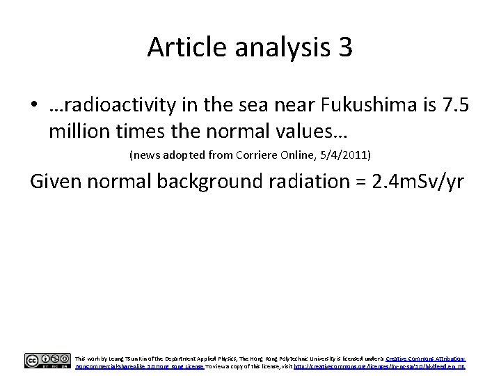 Article analysis 3 • …radioactivity in the sea near Fukushima is 7. 5 million