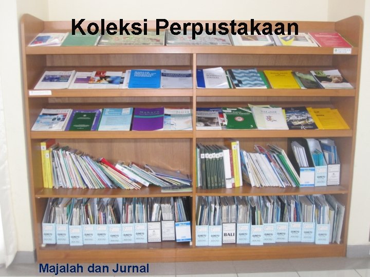 Koleksi Perpustakaan Majalah dan Jurnal 