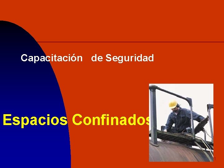 Capacitación de Seguridad Espacios Confinados 1 