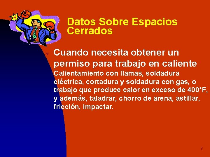 Datos Sobre Espacios Cerrados X Cuando necesita obtener un permiso para trabajo en caliente