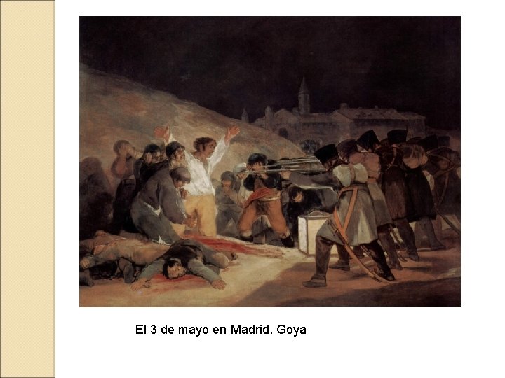 El 3 de mayo en Madrid. Goya 