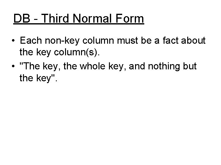 Three Copyable Normal Database Design Revised 2 April 2004 Fred Swartz