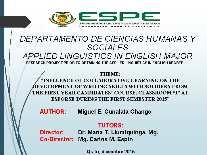 DEPARTAMENTO DE CIENCIAS HUMANAS Y SOCIALES APPLIED LINGUISTICS IN ENGLISH MAJOR RESEARCH PROJECT PRIOR