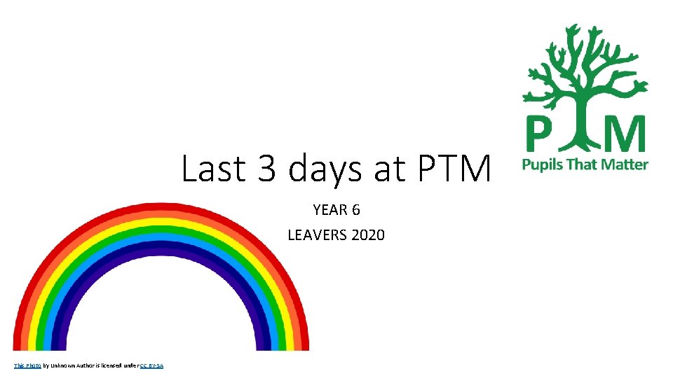 Last 3 days at PTM YEAR 6 LEAVERS 2020 This Photo by Unknown Author