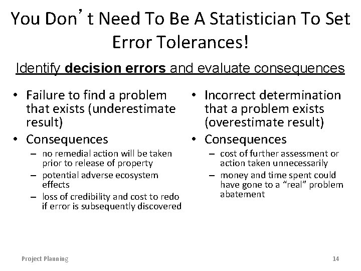 You Don’t Need To Be A Statistician To Set Error Tolerances! Identify decision errors