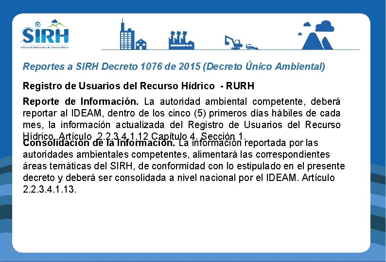 Reportes a SIRH Decreto 1076 de 2015 (Decreto Único Ambiental) Registro de Usuarios del