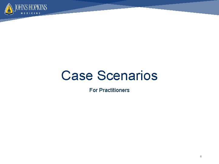 Case Scenarios For Practitioners 6 