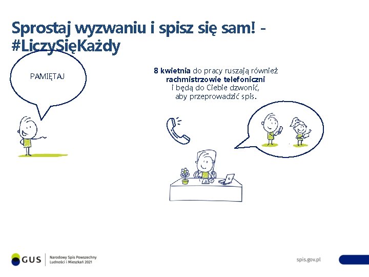 Sprostaj wyzwaniu i spisz się sam! #Liczy. SięKażdy PAMIĘTAJ 8 kwietnia do pracy ruszają