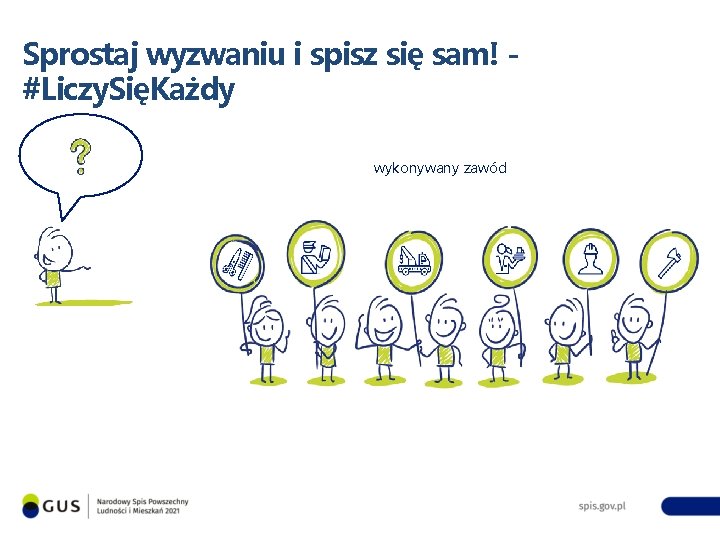 Sprostaj wyzwaniu i spisz się sam! #Liczy. SięKażdy wykonywany zawód 