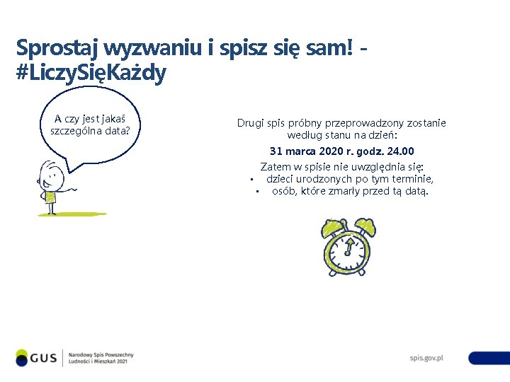 Sprostaj wyzwaniu i spisz się sam! #Liczy. SięKażdy A czy jest jakaś szczególna data?