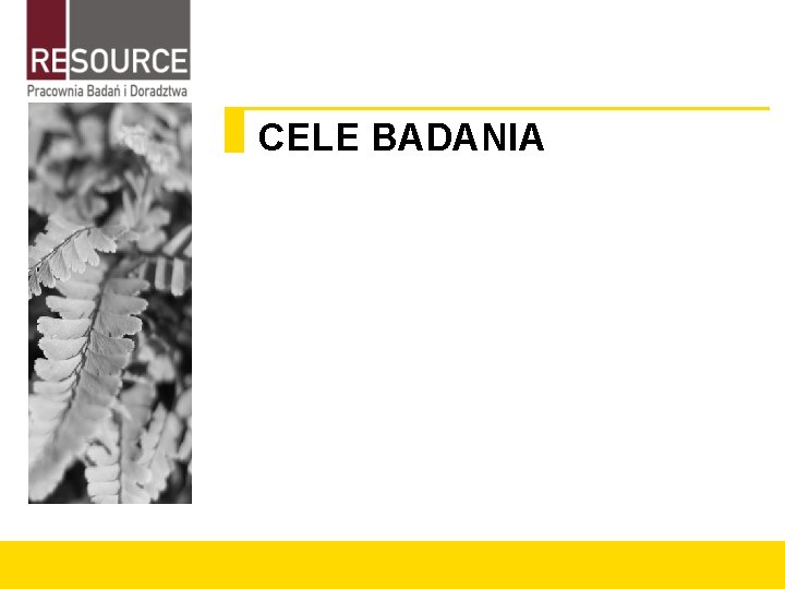 CELE BADANIA 