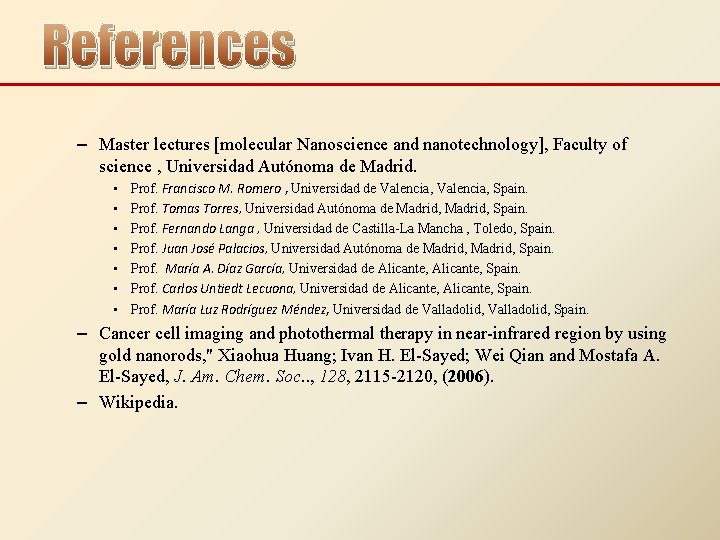 References – Master lectures [molecular Nanoscience and nanotechnology], Faculty of science , Universidad Autónoma