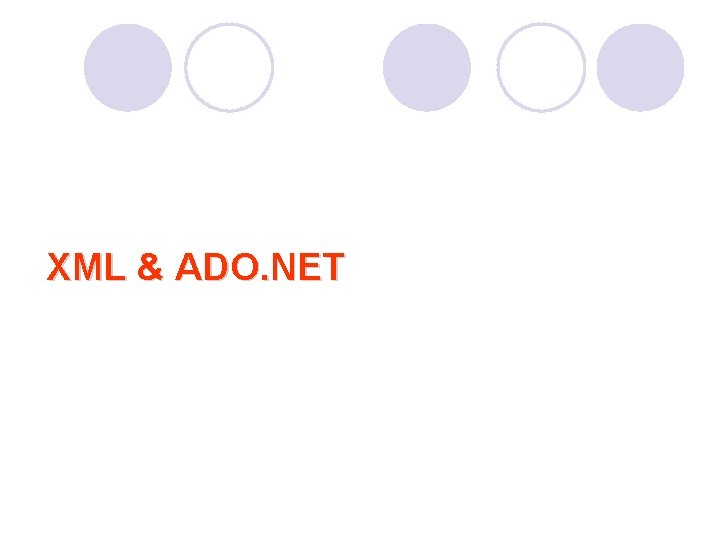 XML & ADO. NET 