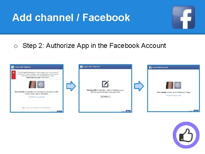 Add channel / Facebook o Step 2: Authorize App in the Facebook Account 