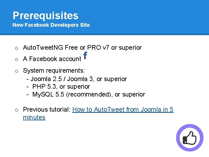 Prerequisites New Facebook Developers Site o Auto. Tweet. NG Free or PRO v 7