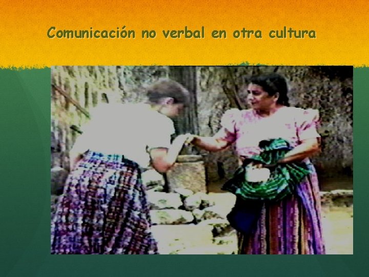 Comunicación no verbal en otra cultura 